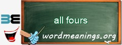 WordMeaning blackboard for all fours